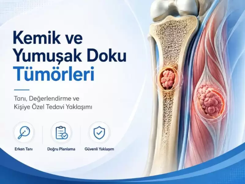 kemik-ve-yumusak-doku-tumorleri