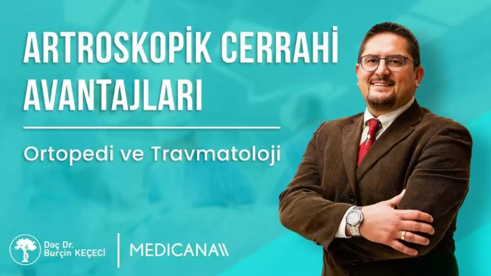 artroskopi,artroskopik cerrahi,ortopedi,burçin keçeci,izmir